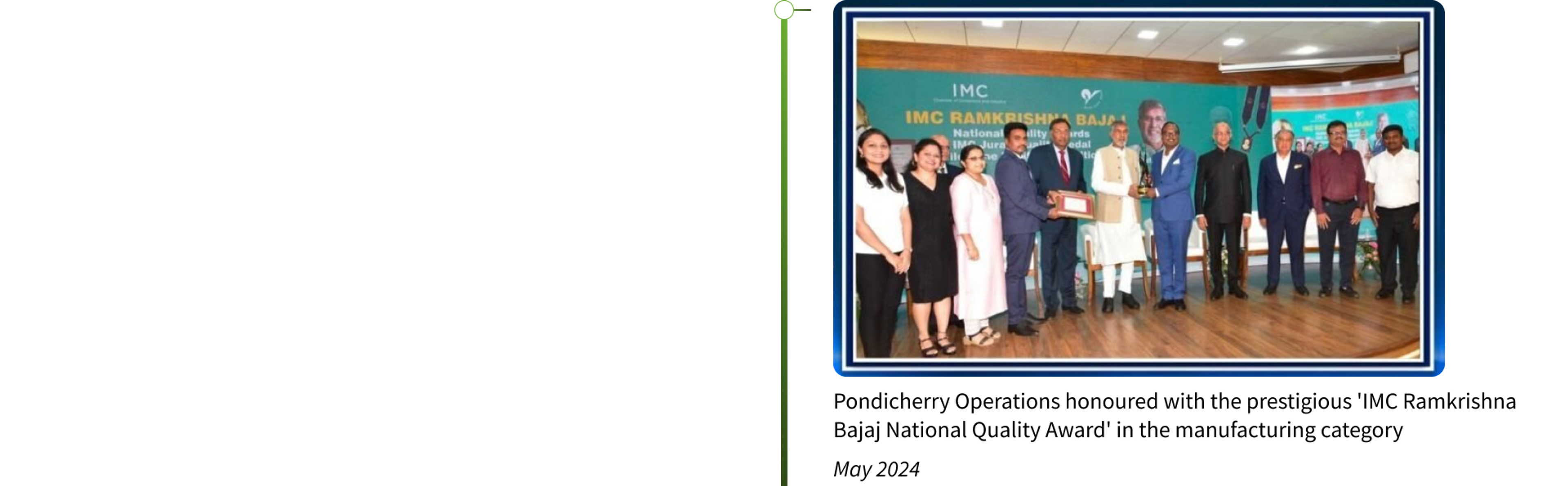 Pondicherry Operations honoured with the prestigious 'IMC Ramkrishna Bajaj National Quality Award' in the manufacturing category